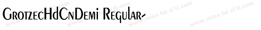 GrotzecHdCnDemi Regular字体转换